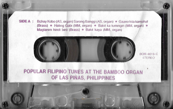 Armando Salarza / Manuel Maramba / Guy Bovet / Theo Mertens Brass Quintet - Popular Filipino Tunes At The Bamboo Organ Of Las Piñas, Philippines Tape